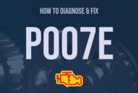 How to Fix P007E Code