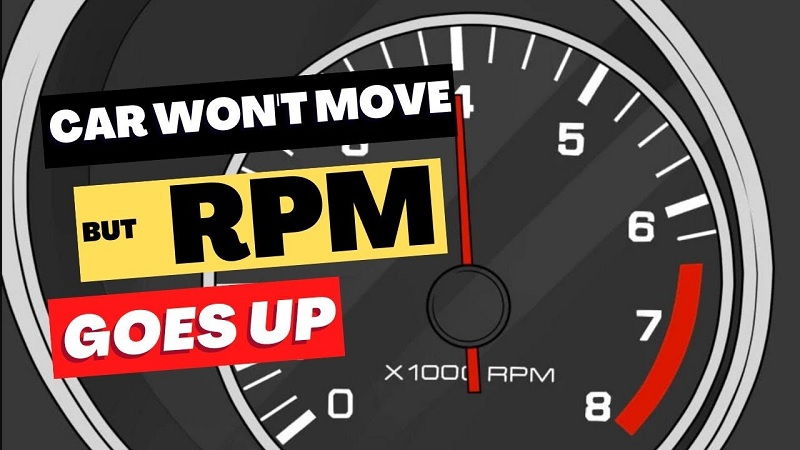 Car Wont Accelerate But RPMs Go Up